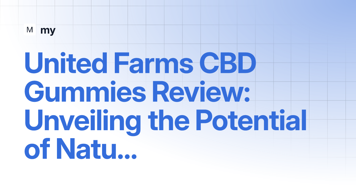 unitedfarmscbdgummies.gitbook.io