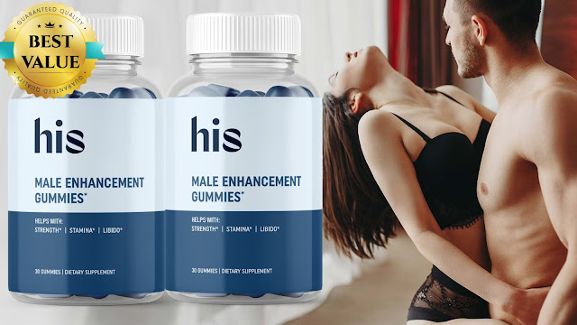 His Male Enhancement Gummies:No more complexing due to the small size!